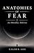Anatomies of Fear
