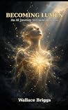 Becoming Lumen by Wallace Briggs