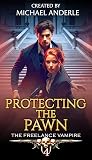 Protecting the Pawn
