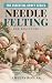 Needle Felting for Beginner...