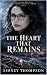 The Heart That Remains (The...