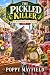 The Pickled Killer Book 3 o...