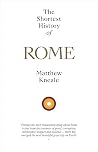 The Shortest History of Rome by Matthew Kneale