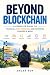 BEYOND BLOCKCHAIN: A Comple...
