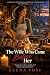 The Wife Who Came Before Her by Elena Voss