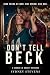 Don't Tell Beck: A Snowed-I...