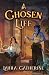 A Chosen Life