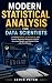 Modern Statistical Analysis for Data Scientists: Combine Python, AI Assistants, and Proven Statistical Methods to Build Accurate Models and Explain Data with Confidence