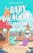 The Baby Dragon Tulip Farm (The Baby Dragon #3.5)