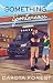 Something Spontaneous (Sterling Springs #2)
