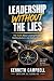 Leadership Without the Lies...