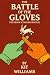 The Battle of the Gloves: T...