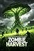Zombie Harvest:Dead Earth R...