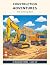 Construction Adventures: Bi...