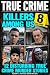 Killers Among Us Volume 8: ...