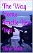 The Way Home Smells Like You