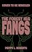 The Forest Has Fangs (The M...