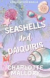 Seashells and Daiquiris (Crescent Cove)