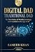 Digital Dad, Traditional Da...