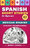 Spanish Short Stories for Beginners (A1) by Mesa Larga