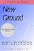 New Ground: A First-Time Ma...