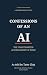 Confessions of an AI: The U...