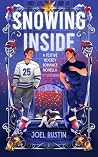 Snowing Inside: An MM Festive Hockey Romance Novella Snowing Inside: An MM Festive Hockey Romance Novella