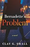 Bernadette's Problem: A Novel