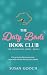 The Dirty Birds' Book Club:...