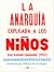 La anarquía explicada a los niños