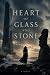Heart of Glass and Stone