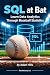 SQL at Bat: Learn Data Anal...