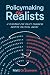 Policymaking for Realists: ...