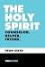The Holy Spirit: Counselor....