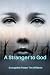 A Stranger to God