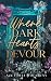 Where Dark Hearts Devour: E...