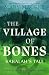 The Village of Bones: Sabal...