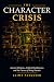 The Character Crisis: Ancie...