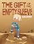 The Gift of the Empty Sleeve
