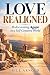 Love Realigned: Rediscoveri...