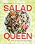 Salad Queen: Fall in Love w...