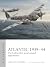 Atlantic 1940–44: The Luftw...
