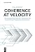 Coherence at Velocity: How ...