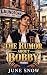 THE RUMOR ABOUT BOBBY