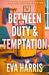 Between Duty & Te...