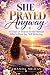 She Prayed Anyway: : 30 Day...