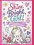 Shine Bright , Girl!: A Col...