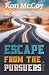 Escape from the Pursuers