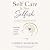 Self Care Is Not Selfish by Lauren Mahakian