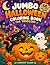 Jumbo Halloween Coloring Bo...